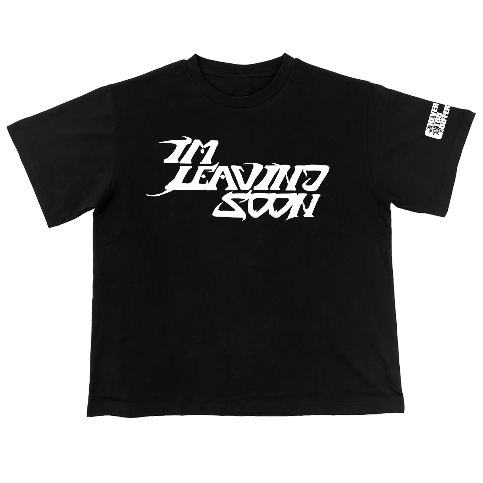 I'm Leaving Soon T-Shirt (PRE-ORDER)